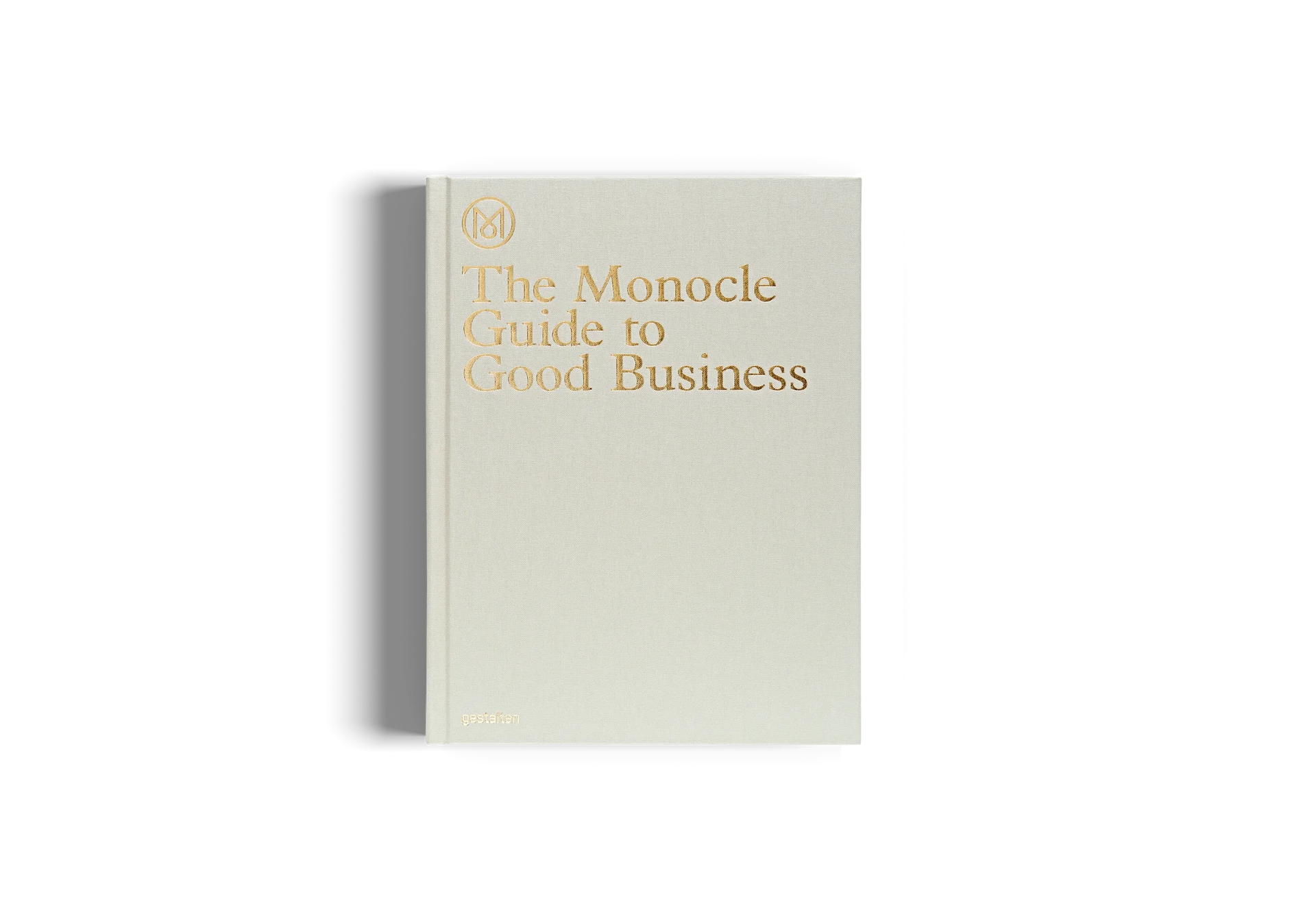 GESTALTEN The Monocle Guide to Good Business