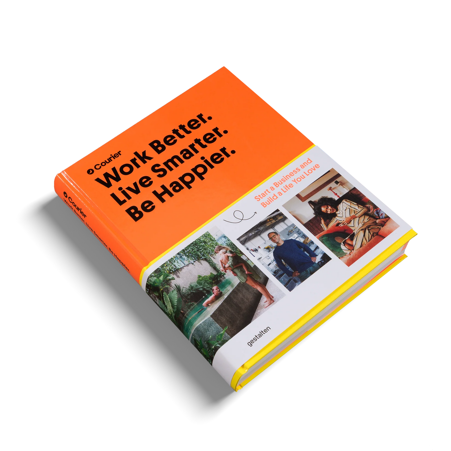 GESTALTEN  Work Better, Live Smarter, Be Happier