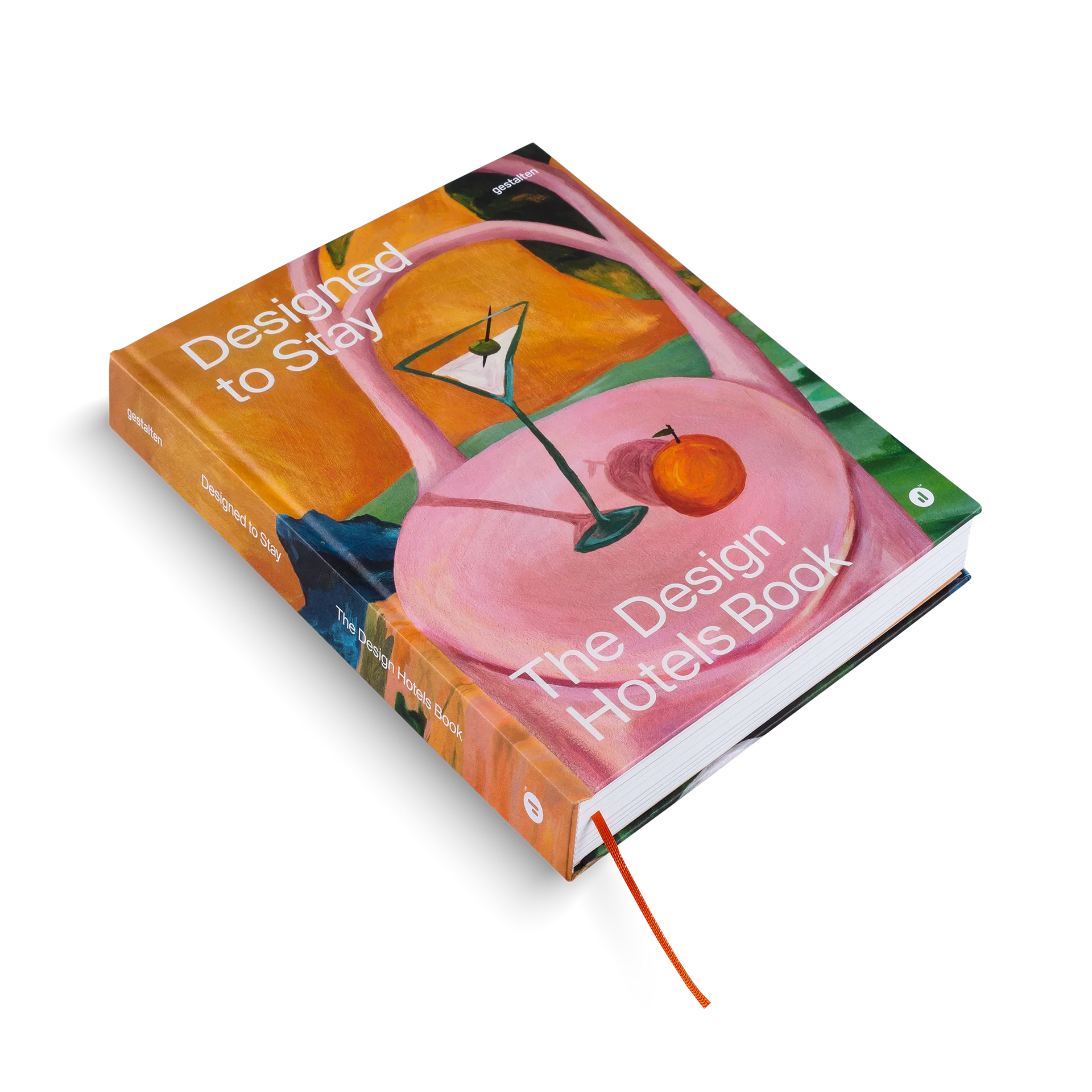 GESTALTEN Designed to Stay: The Design Hotels Book